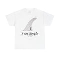 I am Single Tee